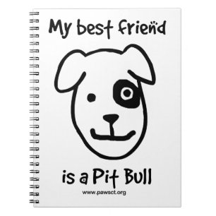 My best friend is a pit bull notebook