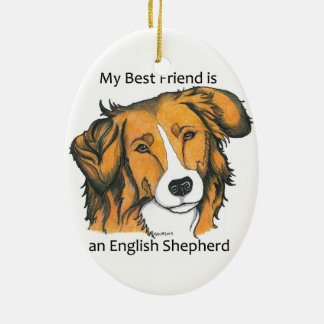 My Best Friend is a Sable English Shepherd! Ceramic Tree Decoration