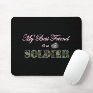 My Best Friend is a Soldier - Military Spouse Mouse Mat