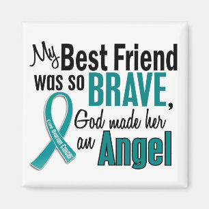 My Best Friend Is An Angel 1 Ovarian Cancer Magnet