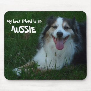 My Best Friend is an Aussie! Mouse Mat