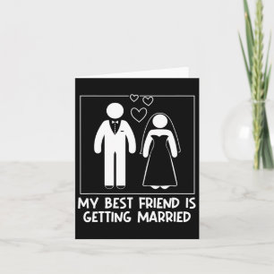 My Best Friend Is Getting Married Bridesmaid Weddi Card