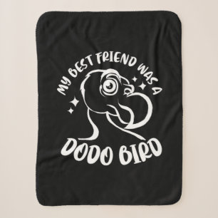My Best Friend Was A Dodo Bird Sherpa Blanket