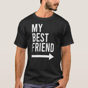 My Best Friend With Arrow Pointing Left Bestie 2 T-Shirt