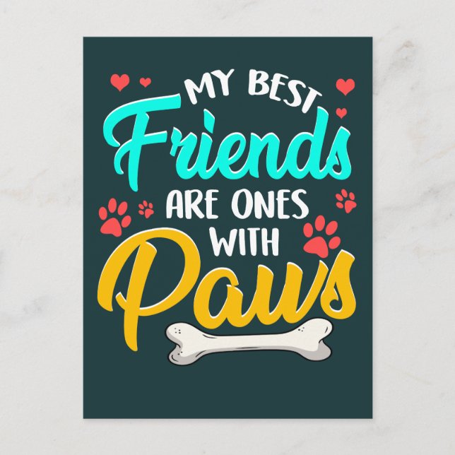 My best friends are ones with paws postcard (Front)