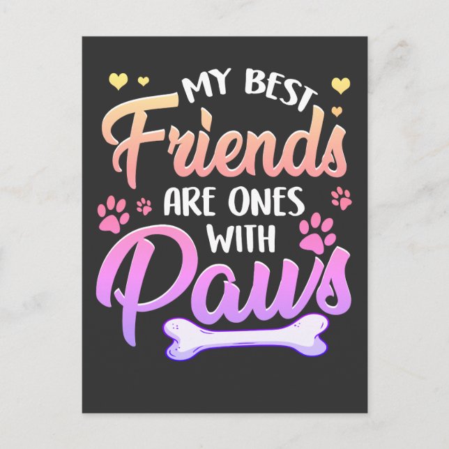 My best friends are ones with paws postcard (Front)