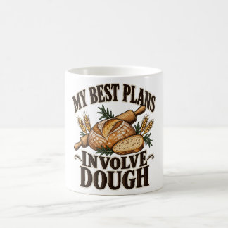 My Best Plans Involve Dough Sourdough Baking Coffee Mug