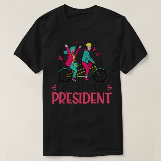 My Bestie For President  T-Shirt (Design Front)