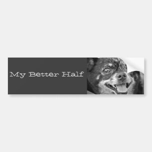 My Better Half Bumper Sticker