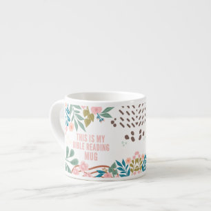 My Bible Reading Floral Abstract Custom Name Espresso Cup