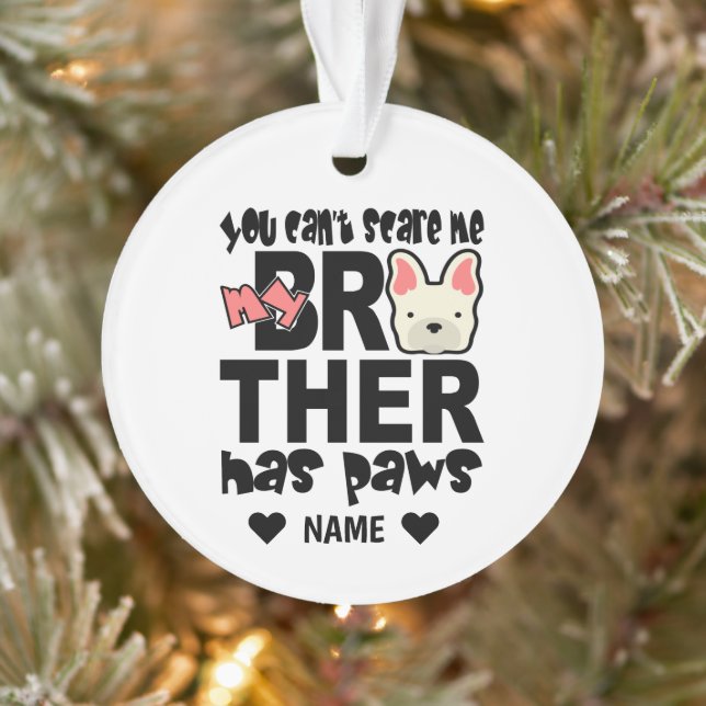 My Big Brother Has Paws Ornament (Tree)