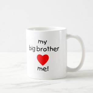 My Big Brother Loves Me Coffee Mug