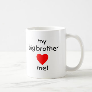 My Big Brother Loves Me Coffee Mug