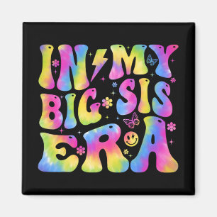 My Big Sister Era Baby Mothers Day Magnet