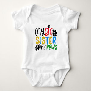 My Big Sister Has Paws Baby Bodysuit