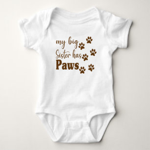 My Big Sister Has Paws - Cute Baby Bodysuit