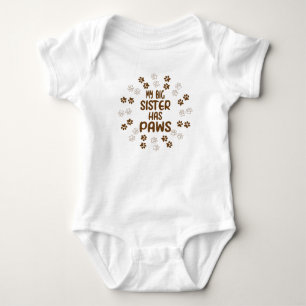 My Big Sister Has Paws - Cute Baby Bodysuit