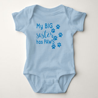 My Big Sister Has Paws - Cute Baby Bodysuit