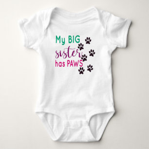 My Big Sister Has Paws - Cute Baby Bodysuit