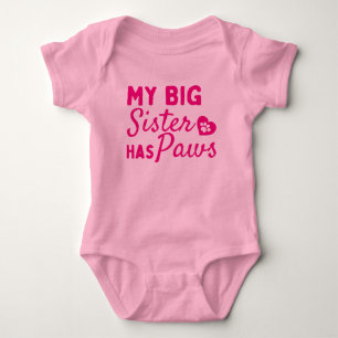 My Big Sister Has Paws - Cute Baby Bodysuit