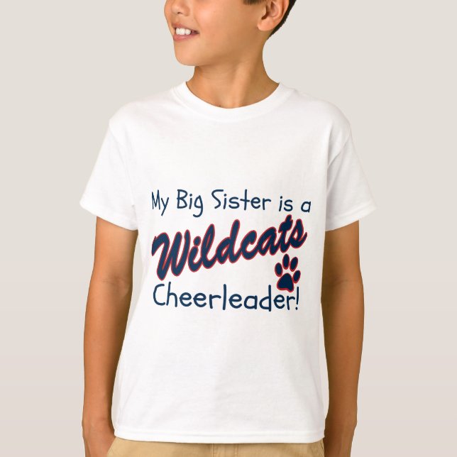 My Big Sister is a Wildcats Cheerleader T-Shirt (Front)