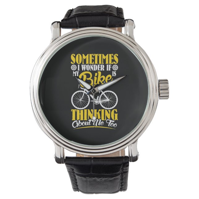 My Bike Thinking About Me Watch (Front)