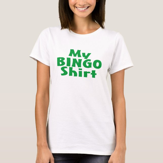 My Bingo Shirt (Front)