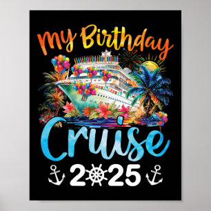 My Birthday Cruise 2025 Family Cruise Vacation Tri Poster