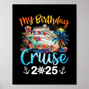 My Birthday Cruise 2025 Family Cruise Vacation Tri Poster