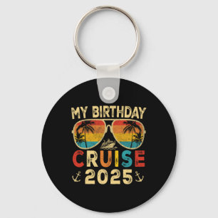 My Birthday Cruise 2025 Party Cruise Birthday Vaca Key Ring