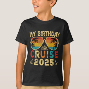 My Birthday Cruise 2025 Party Cruise Birthday Vaca T-Shirt