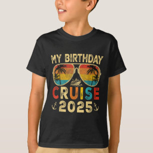 My Birthday Cruise 2025 Party Cruise Birthday Vaca T-Shirt