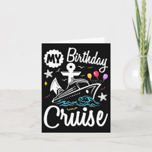 My Birthday Cruise 2025 Ship Vacation Trip Matchin Card