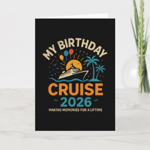 My Birthday Cruise 2026 Celebration Vacation Card