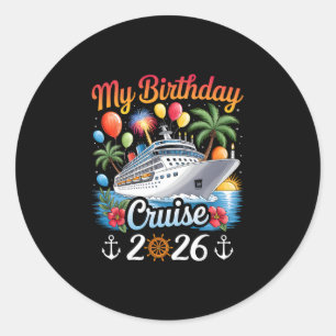 My Birthday Cruise 2026 Family Cruise Vacation Tri Classic Round Sticker