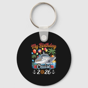 My Birthday Cruise 2026 Family Cruise Vacation Tri Key Ring
