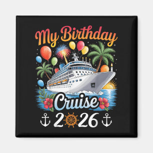 My Birthday Cruise 2026 Family Cruise Vacation Tri Magnet