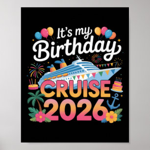 My Birthday Cruise 2026 Party Cruise Birthday Vaca Poster