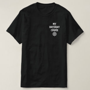 My Birthday Cruise Ship Accessories T-Shirt