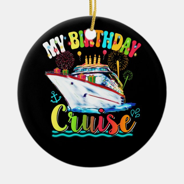 My Birthday Cruise Ship Cake Cruising Travel Bday  Ceramic Tree Decoration (Front)