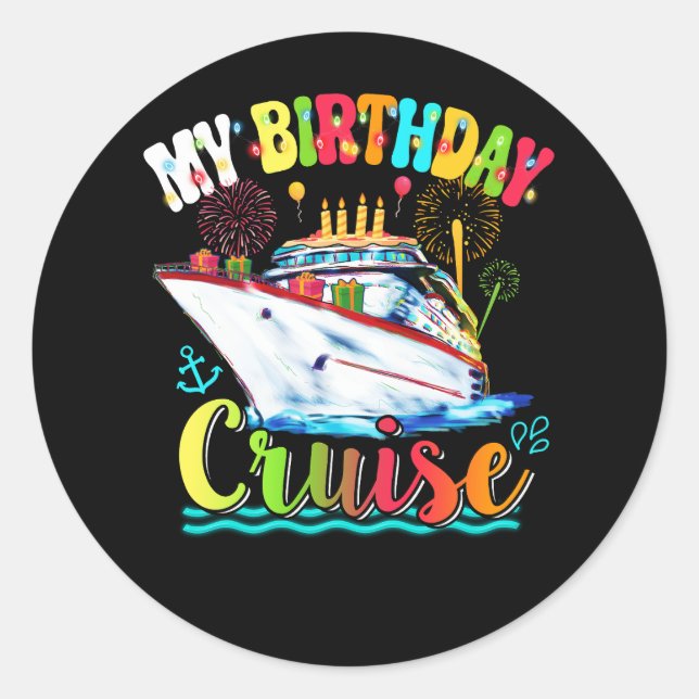 My Birthday Cruise Ship Cake Cruising Travel Bday  Classic Round Sticker (Front)
