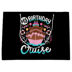 My Birthday Cruise Vacation Cruising Trip Large Gift Bag