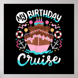 My Birthday Cruise Vacation Cruising Trip Poster