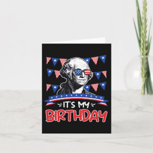 My Birthday Independence Day George Washington Par Card