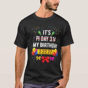 My Birthday Is On Twosday 2 22 Not Pi Day Funny Bi T-Shirt