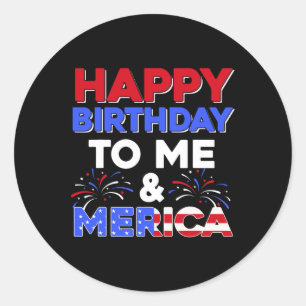 My Birthday July 4th American Independence Day Gif Classic Round Sticker