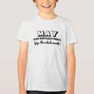 My Birthday Month Custom Tri-Blend Shirt