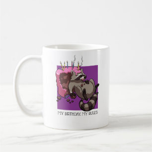 My Birthday My Rules Cake Eating Racoon Cartoon Coffee Mug