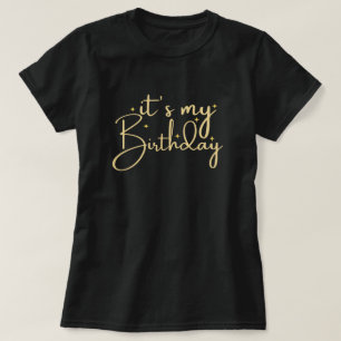 My Birthday Shirt, Birthday Shirt For Women, Birth