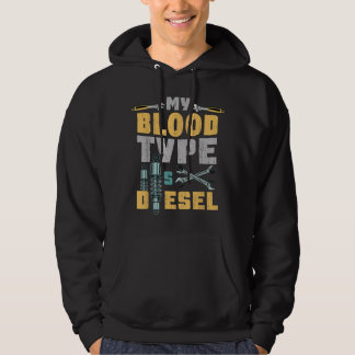 My Blood Type Is Diesel Car Mechanic Hoodie